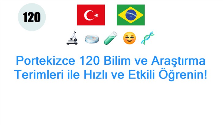 Portekizce 120 Bilim ve Araştırma Terimleri ile Hızlı ve Etkili Öğrenin!
